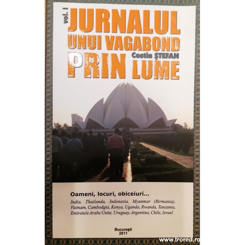 Jurnalul unui vagabond prin lume vol.1
