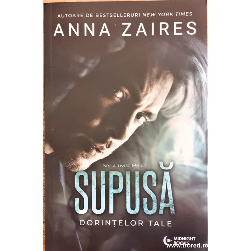 Supusa dorintelor tale. Seria Twist me 2