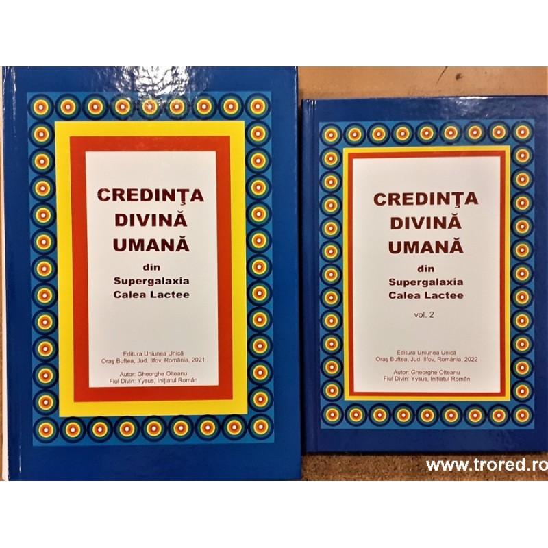 Credinta divina umana din supergalaxia Calea Lactee 2 volume