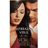 Pastreaza-ti visul Nora Roberts