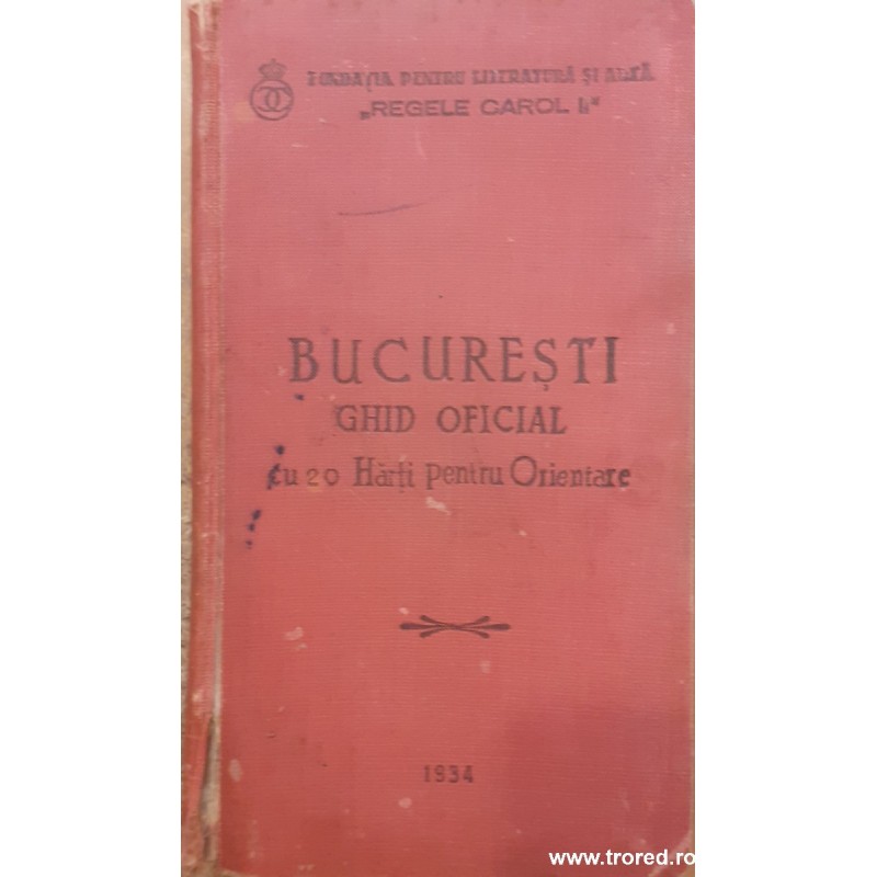 Bucuresti ghid oficial cu 20 harti pentru orientare