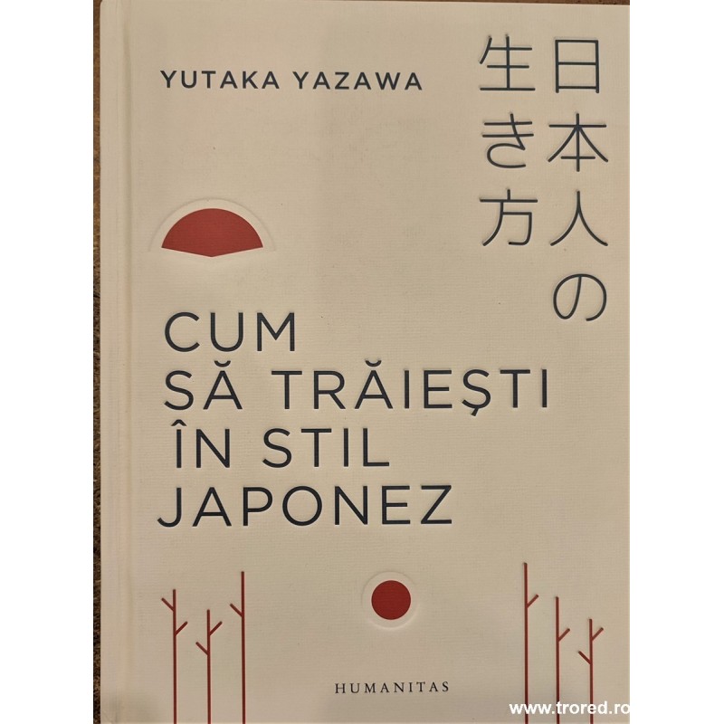 Cum sa traiesti in stil japonez