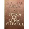 Istoria lui Mihai Viteazul