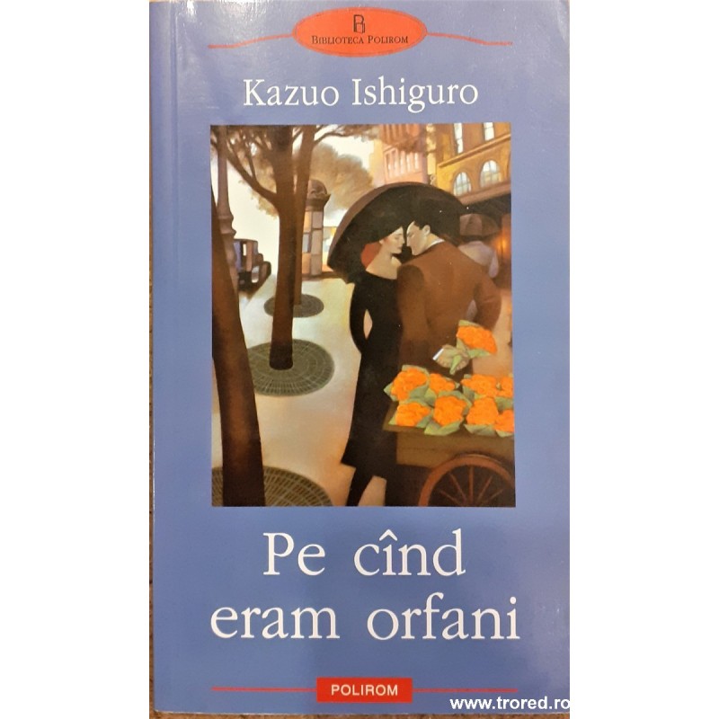 Pe cand eram orfani