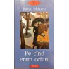 Pe cand eram orfani