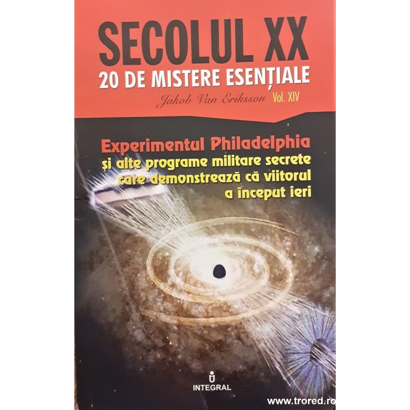 Experimentul Philadelphia si alte programe militare secrete care demonstreaza ca viitorul a inceput ieri