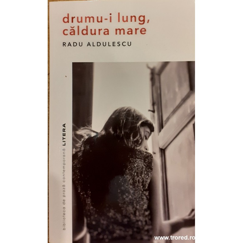 Drumu-i lung, caldura mare