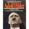 Adolf Hitler. Eine Biographie in Texten, Bildern, Dokumenten