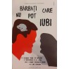 Barbati care nu pot iubi