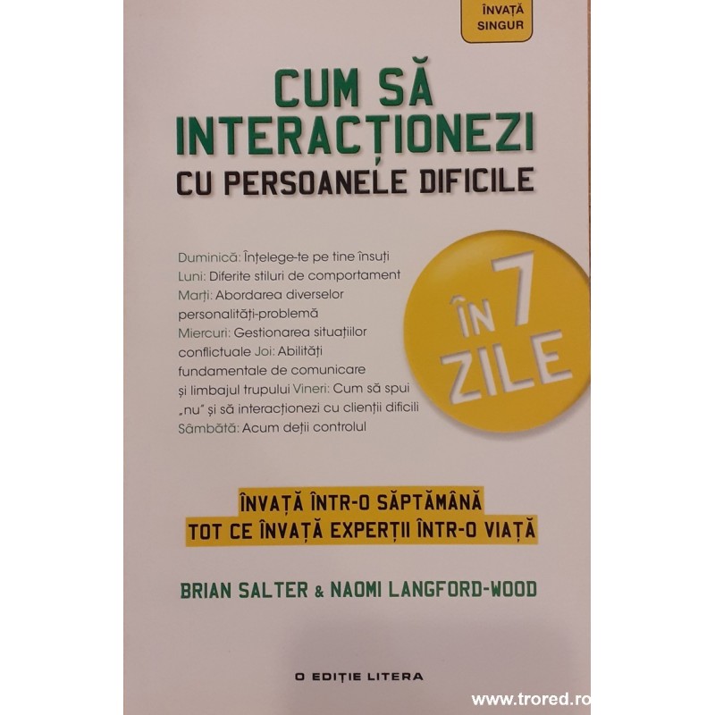 Cum sa iteractionezi cu persoanele dificile in 7 zile
