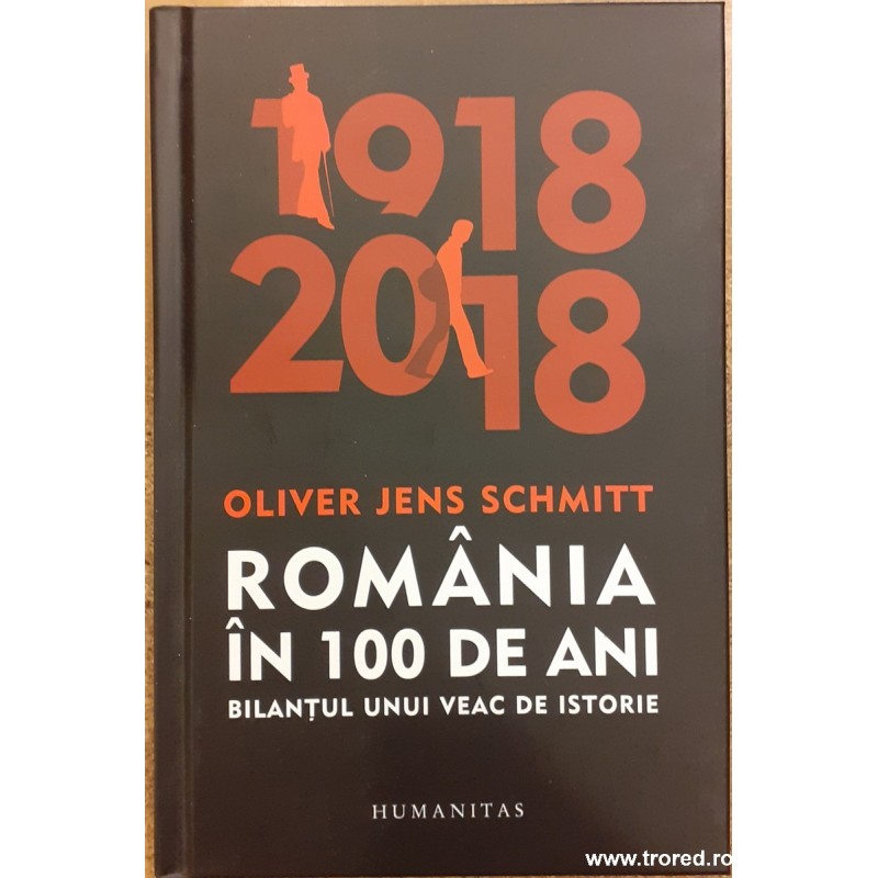 Romania in 100 de ani Bilantul unui veac de istorie 1918-2018