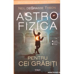 Astrofizica pentru cei grabiti