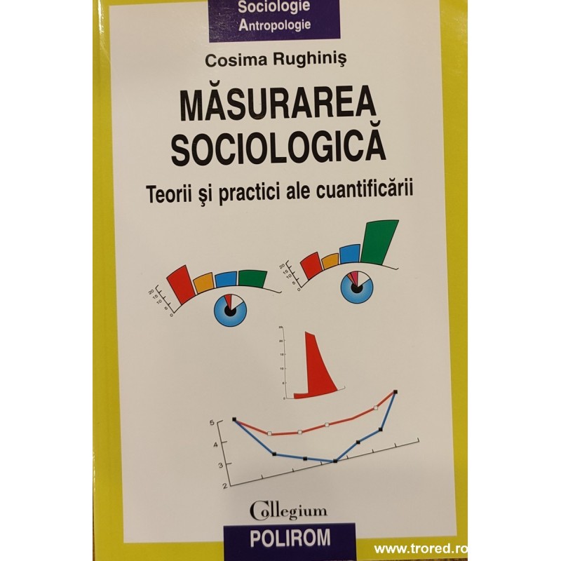 Masurarea sociologica Teorii si practici ale cuantificarii
