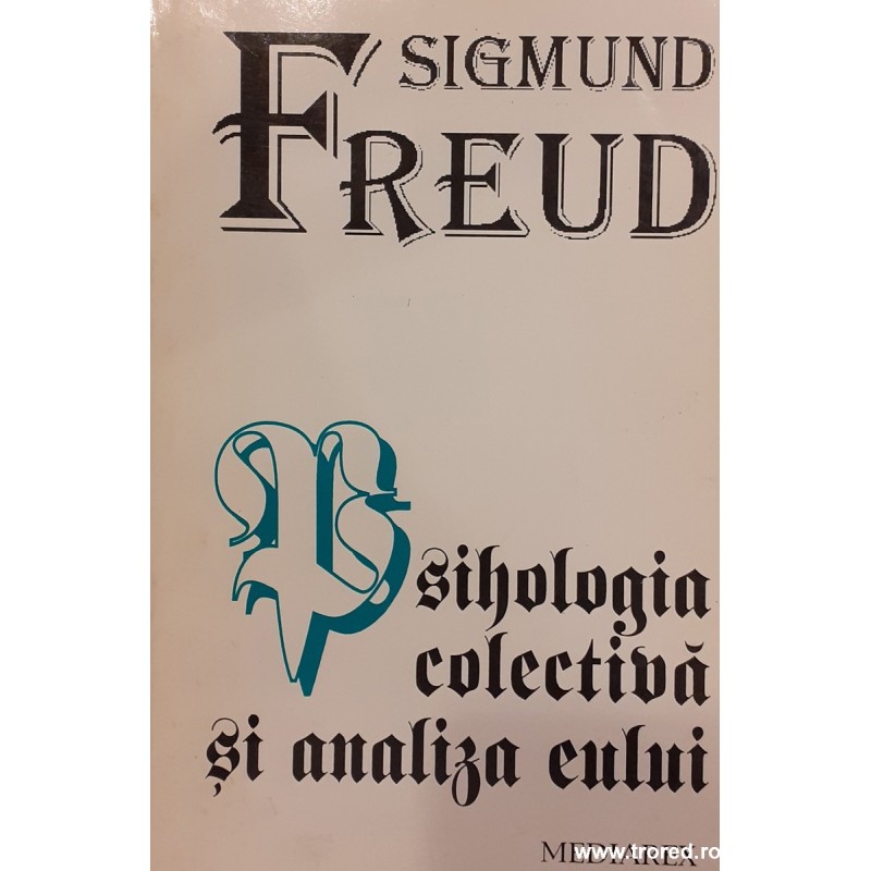 Psihologia colectiva si analiza eului