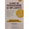 Tehnici de persuasiune si influenta in 7 zile