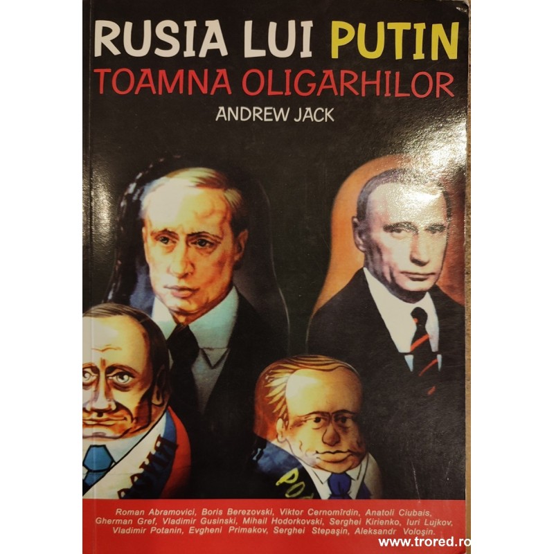 Rusia lui Putin. Toamna oligarhilor