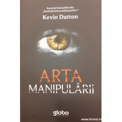 Arta manipularii Kevin Dutton