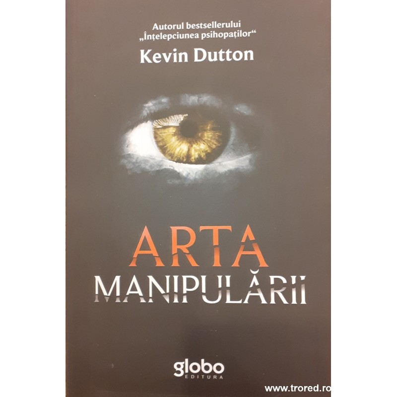 Arta manipularii Kevin Dutton