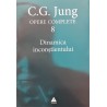 Dinamica inconstientului Opere complete 8
