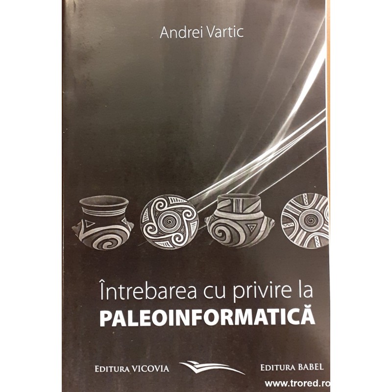 Intrebarea cu privire la Paleoinformatica