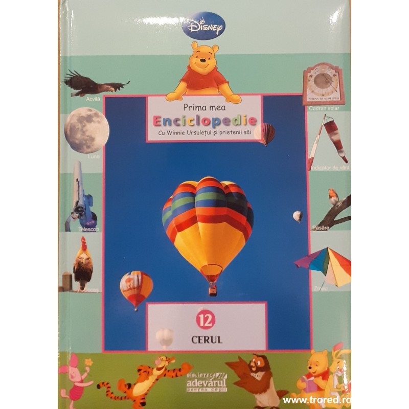 Prima mea enciclopedie cu Winnie Ursuletul si prietenii sai vol.12 Cerul