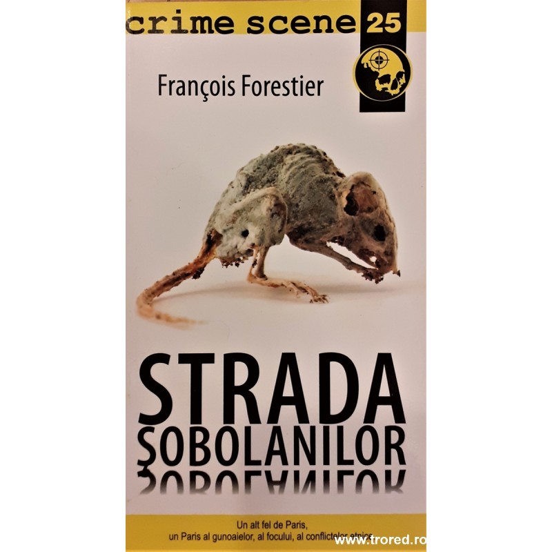 Strada sobolanilor Colectia Crime Scene 25