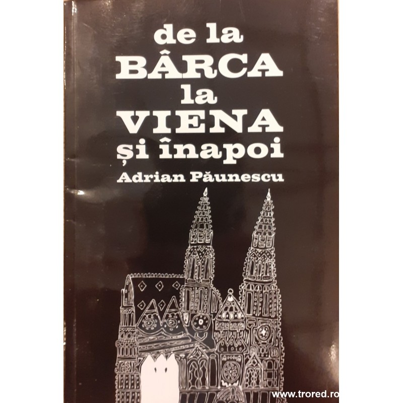 De la Barca la Viena si inapoi