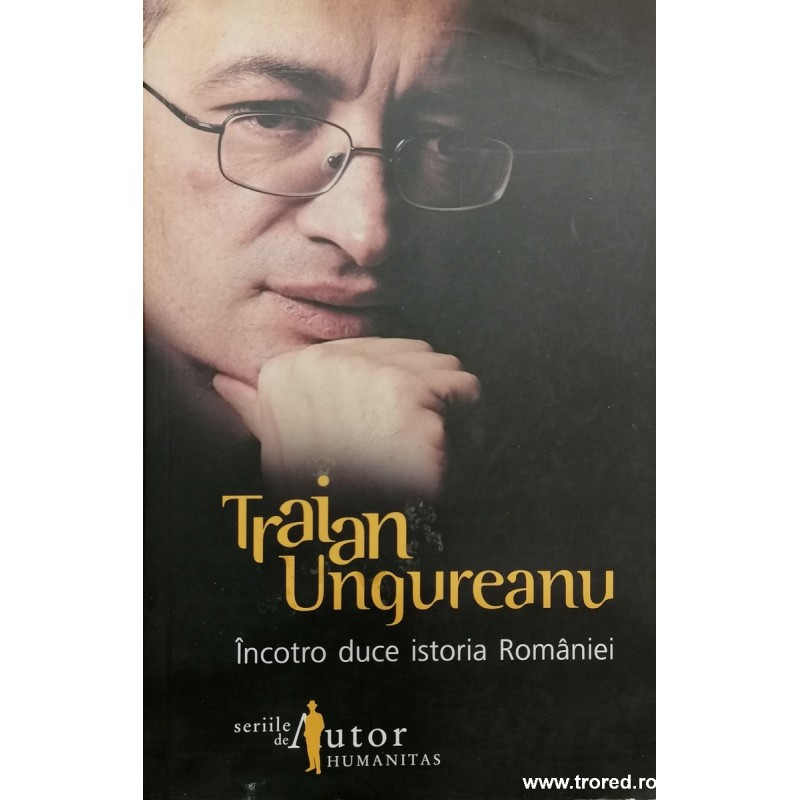 Incotro duce istoria Romaniei