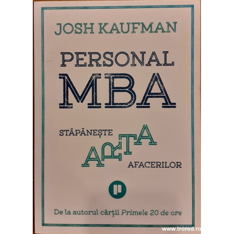 Personal MBA stapaneste arta afacerilor