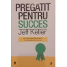 Pregatit pentru succes