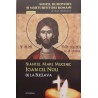 Sfantul Mare Mucenic Ioan cel Nou de la Suceava Sfinti, duhovnici si marturisitori romani vol. 12