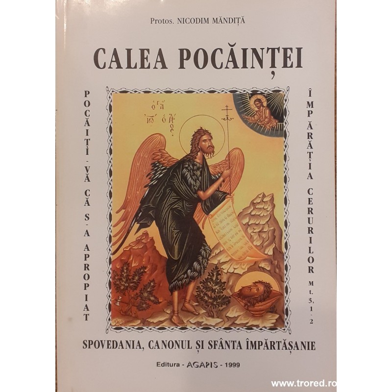 Calea pocaintei Spovedania, canonul si Sfanta Impartasanie