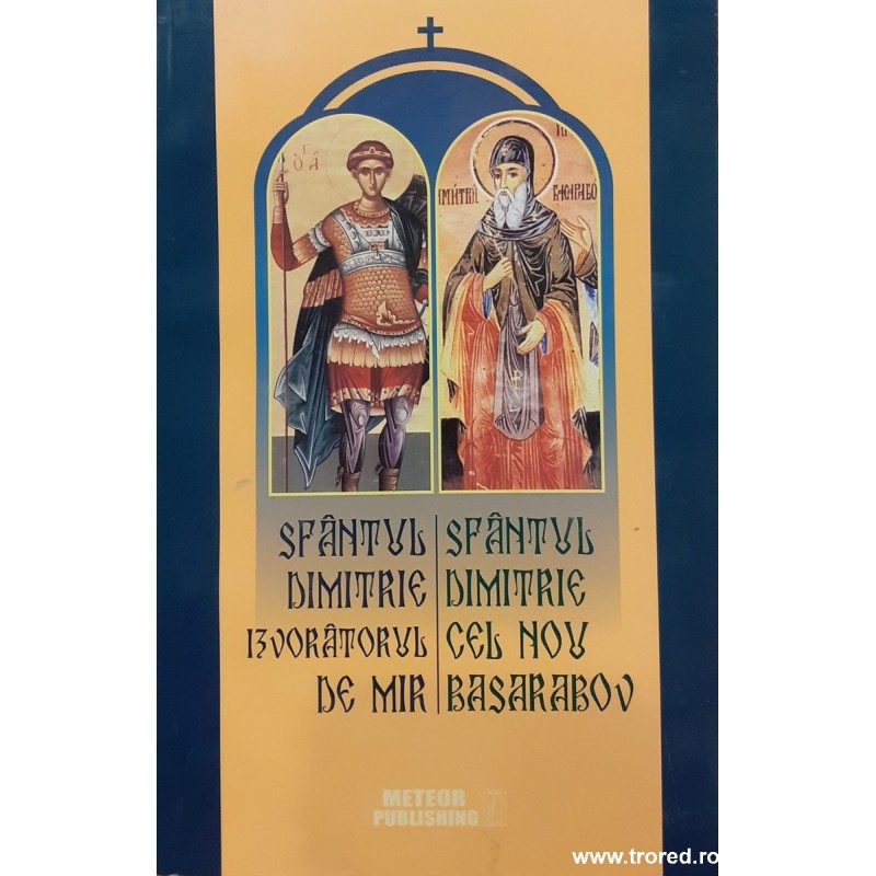 Sfantul Dimitrie Izvoratorul de Mir / Sfantul Dimitrie cel Nou Basarabov