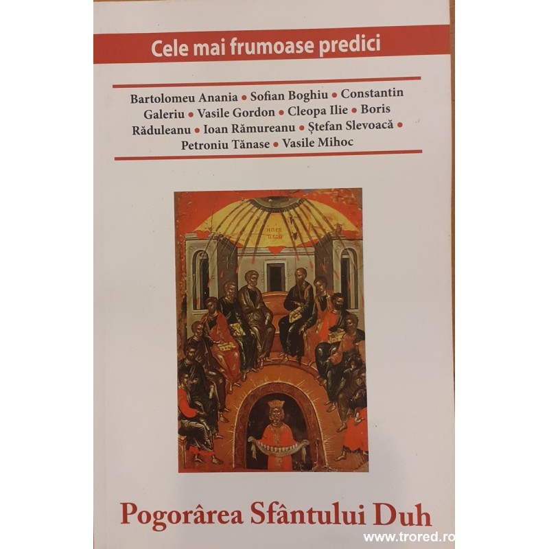 Pogorarea Sfantului Duh Cele mai frumoase predici