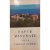 Fapte minunate de la parinti atoniti