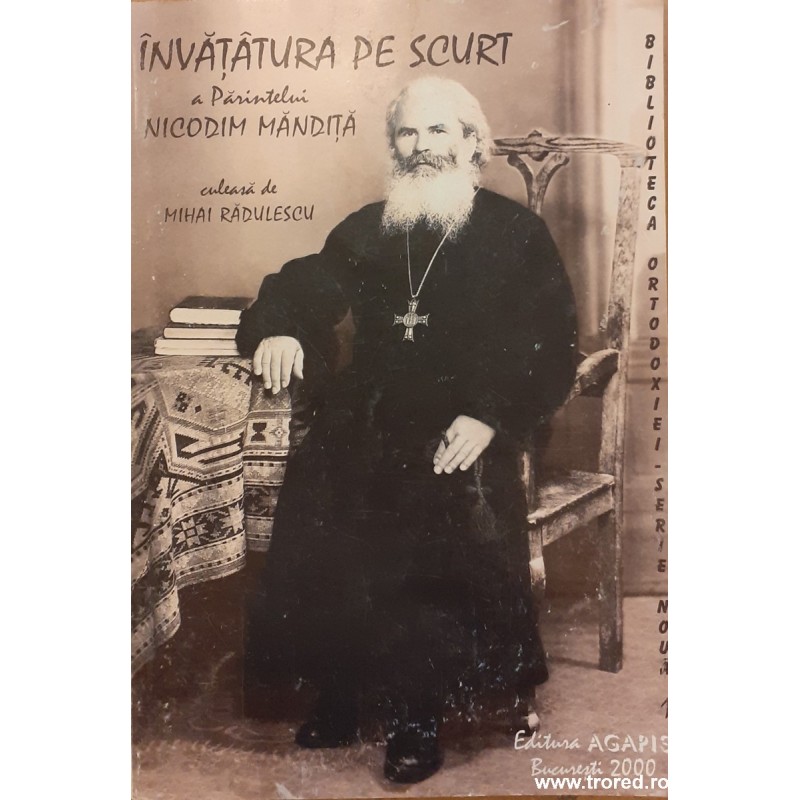 Invatatura pe scurt a Parintelui Nicodim Mandita