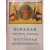 Sinaxar ortodox general si dictionar aghiografic