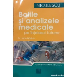 Bolile si analizele medicale pe intelesul tuturor