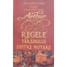 Regele taramului dintre hotare volumul 3 Trilogia Arthur