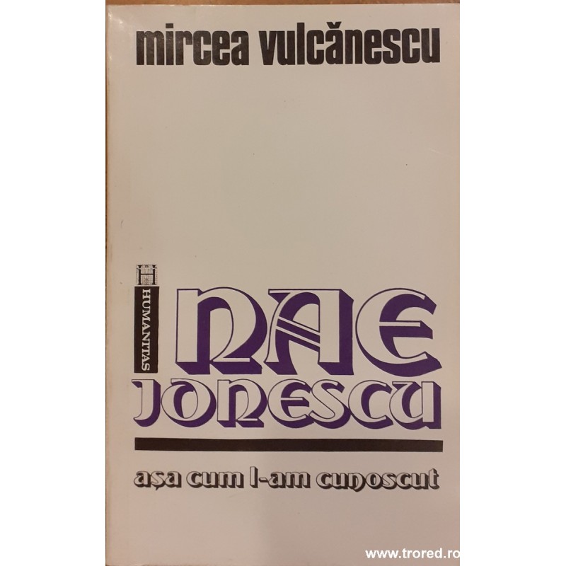 Nae Ionescu asa cum l-am cunoscut