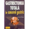 Gastrectomia totala in cancerul gastric