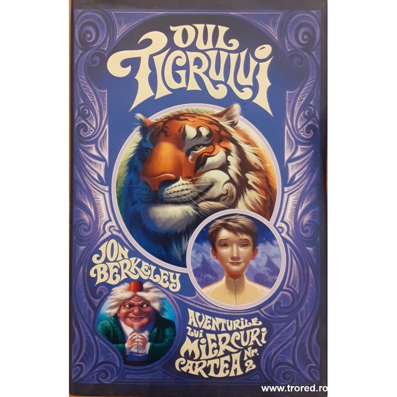 Oul tigrului Aventurile lui Miercuri Cartea 2