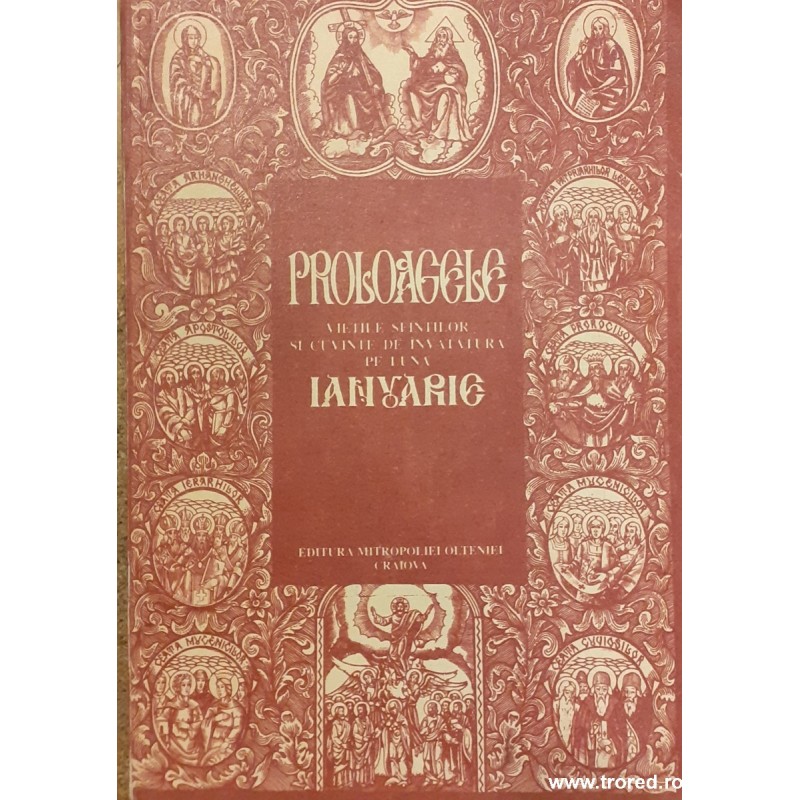 Proloagele Vietile Sfintilor si cuvinte de invatatura pe luna Ianuarie