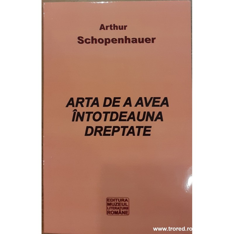 Arta de a avea intotdeauna dreptate