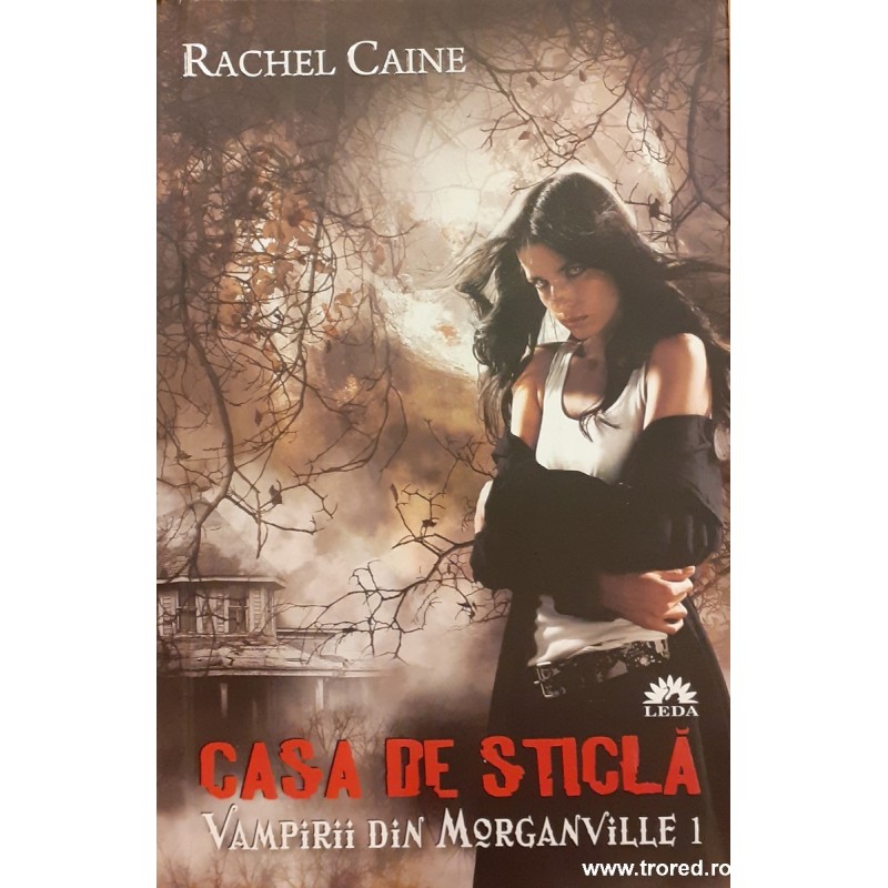 Casa de sticla Vampirii din Morganville 1