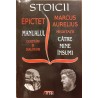 Stoicii Epictet Manualul cugetari si dialoguri / Marcus Aurelius Meditatii catre mine insumi