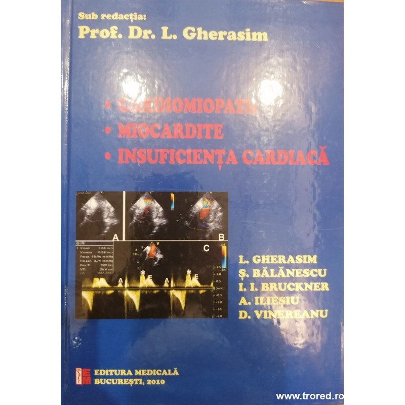 Cardiomiopatii. Miocardite. Insuficienta cardiaca