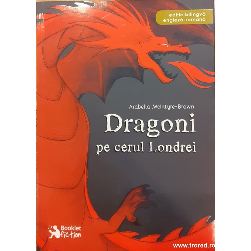 Dragoni pe cerul Londrei Editie bilingva engleza-romana