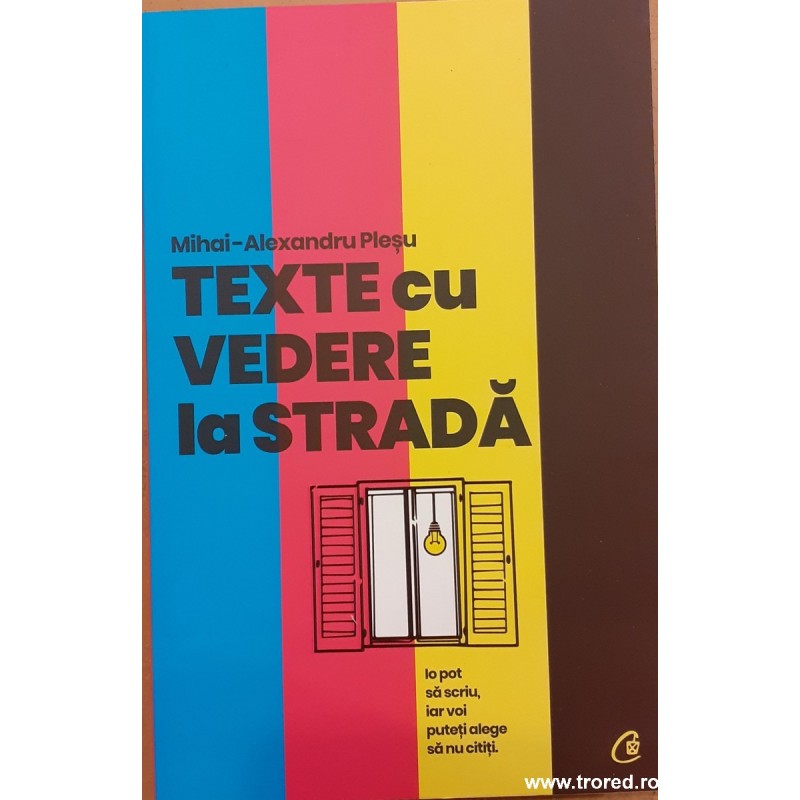 Texte cu vedere la strada