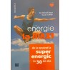 Energie la max! De la epuizat la super energic in 30 de zile